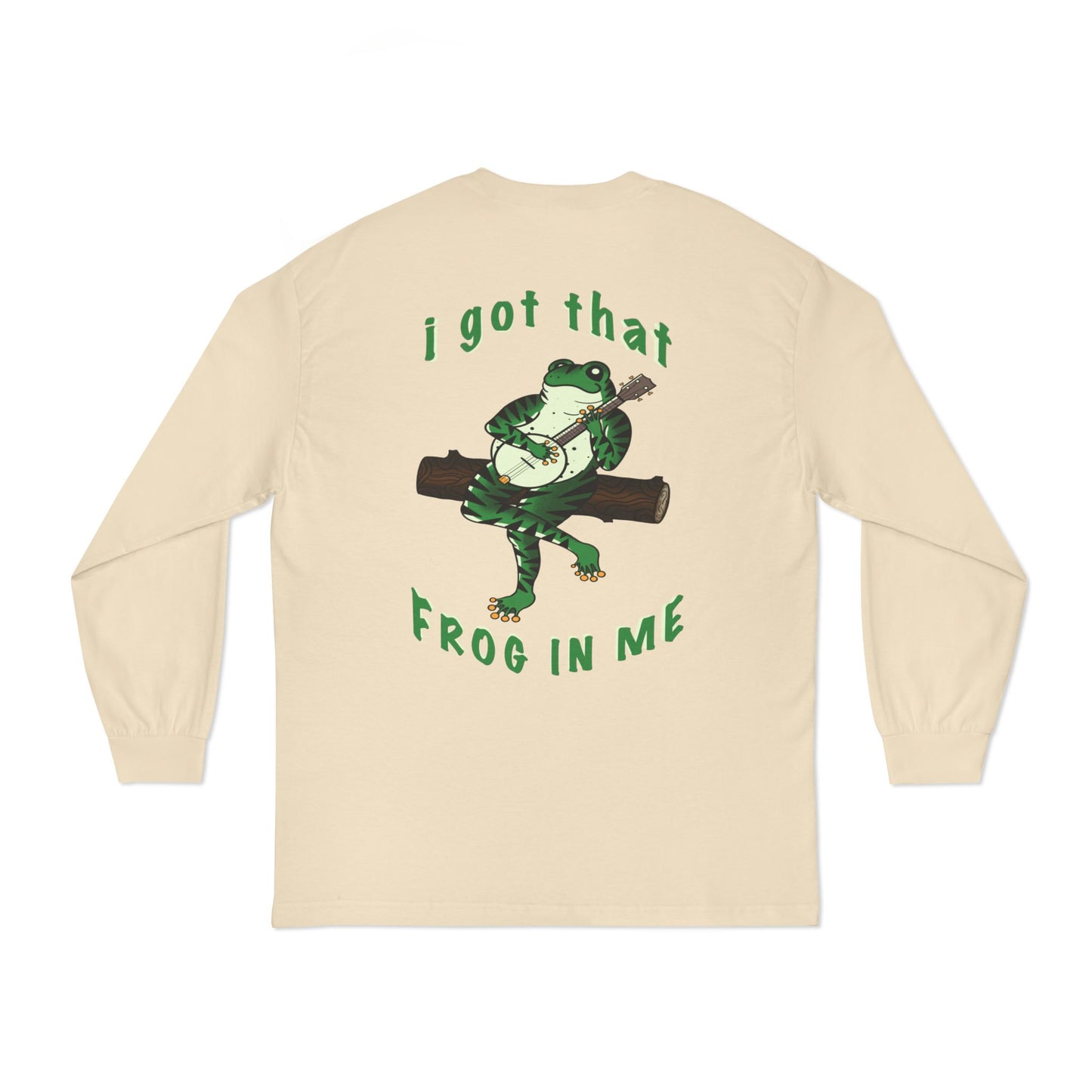 Got That Frog In You? Let ‘Em Know With This Long Sleeve!