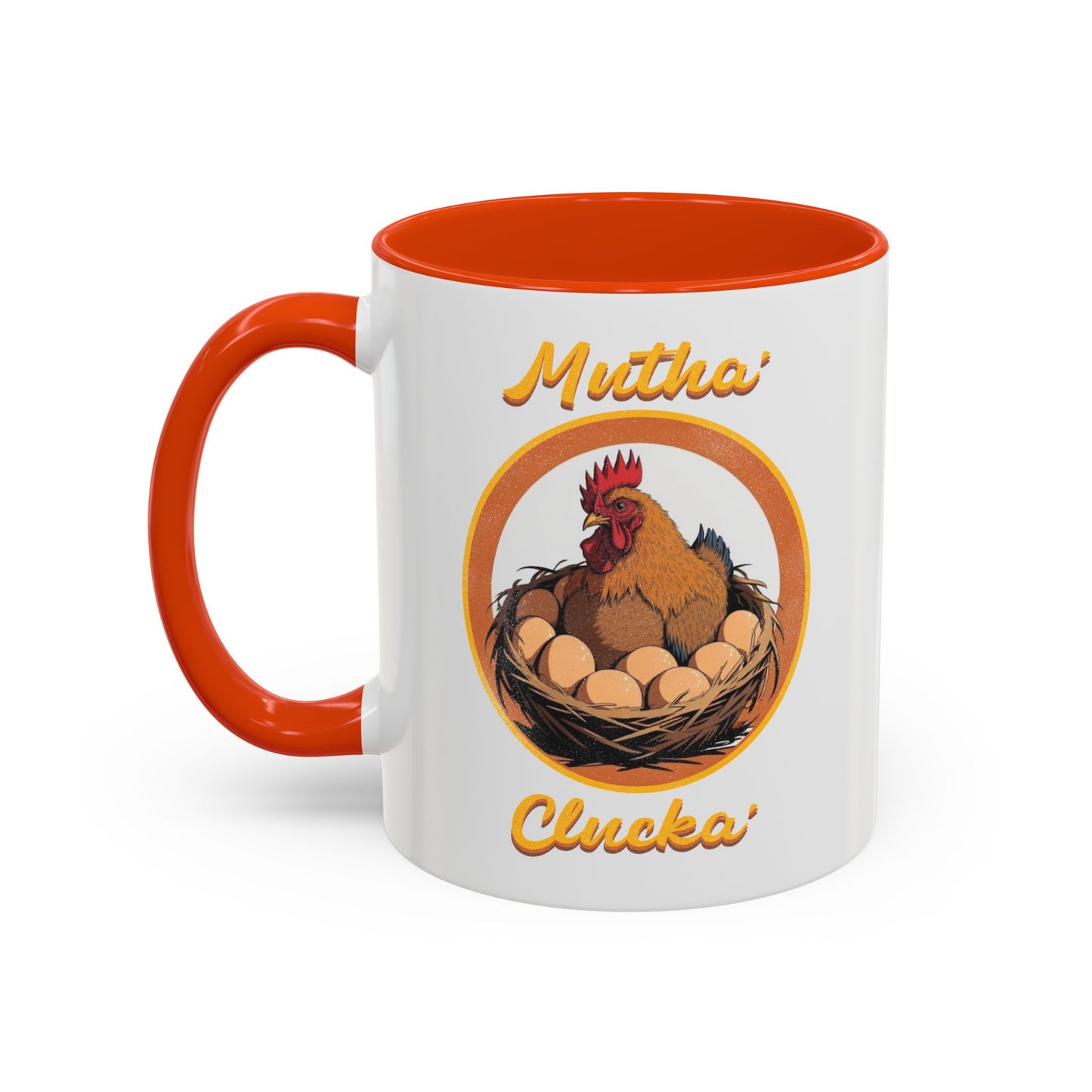 Mutha Clucka Mug