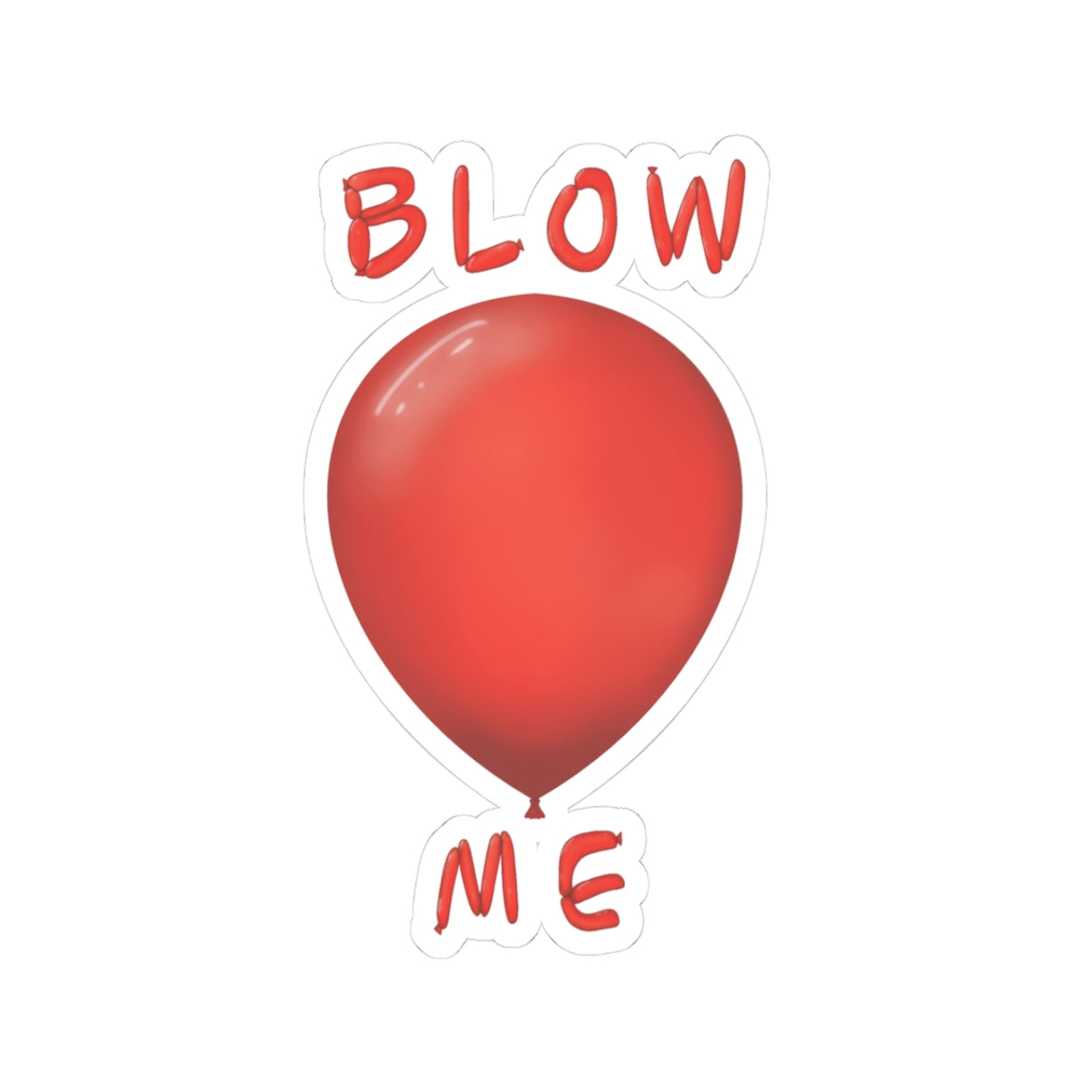Blow Me Balloon Sticker