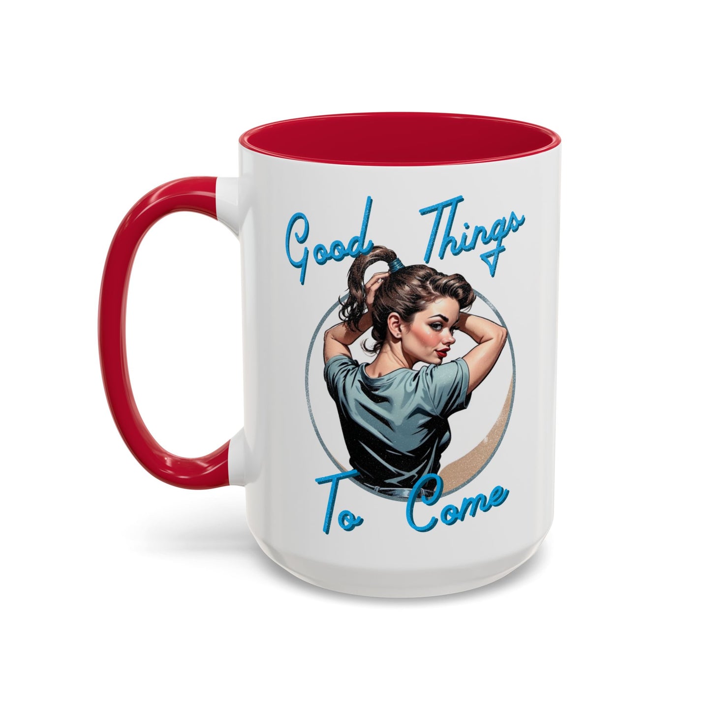 Good Things To Come Mug
