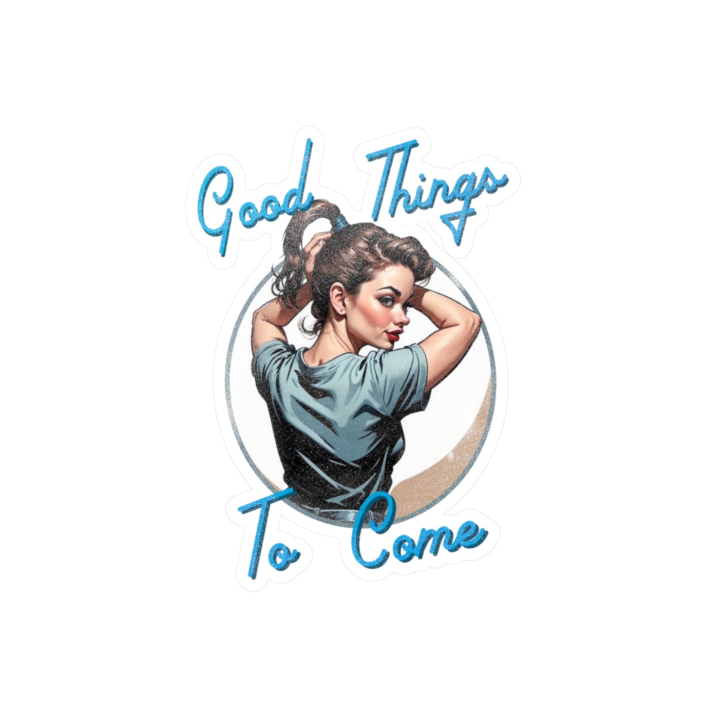 Good Things To Come Decal