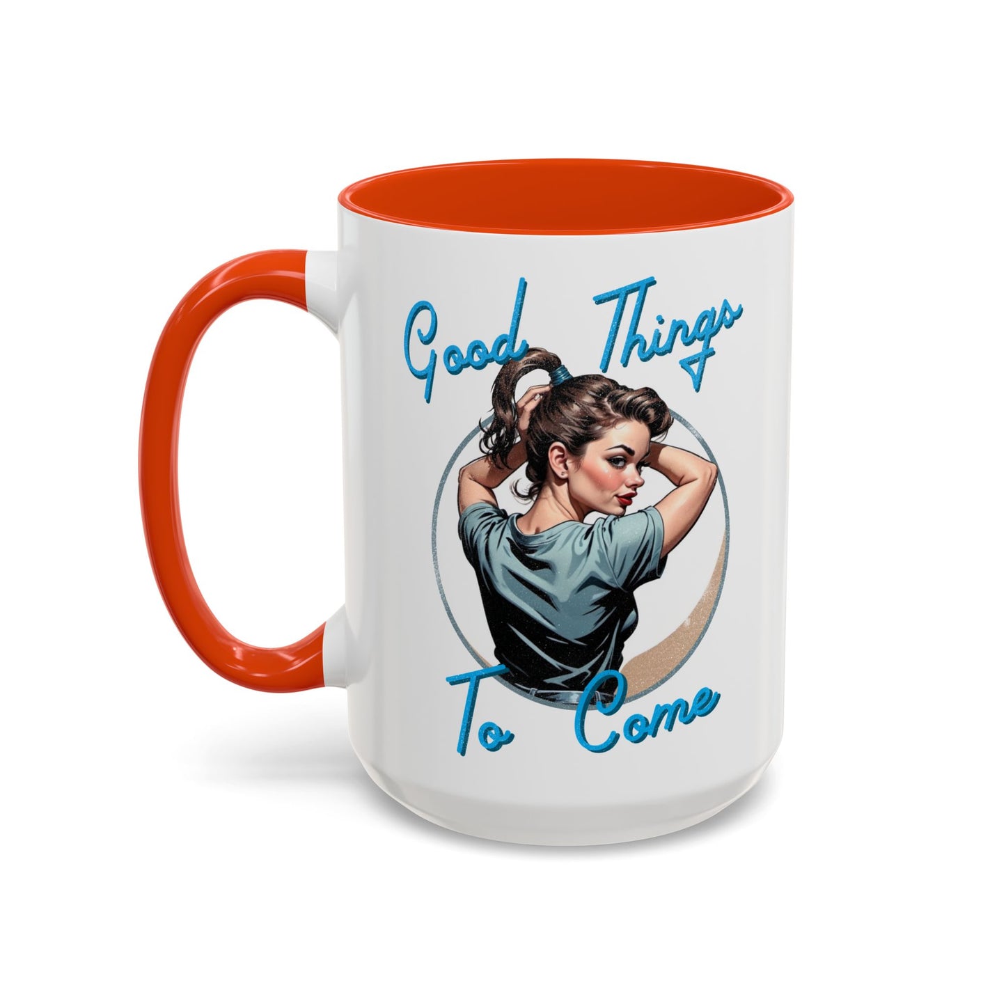 Good Things To Come Mug