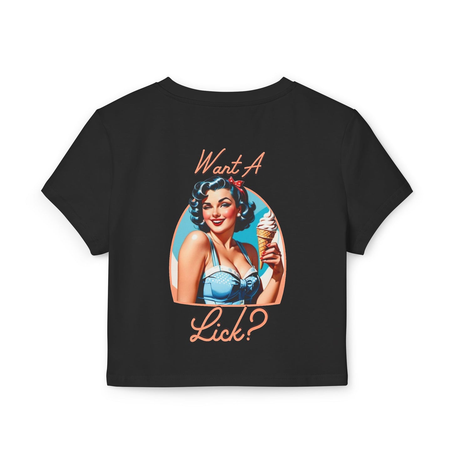 Want A Lick? Baby Tee