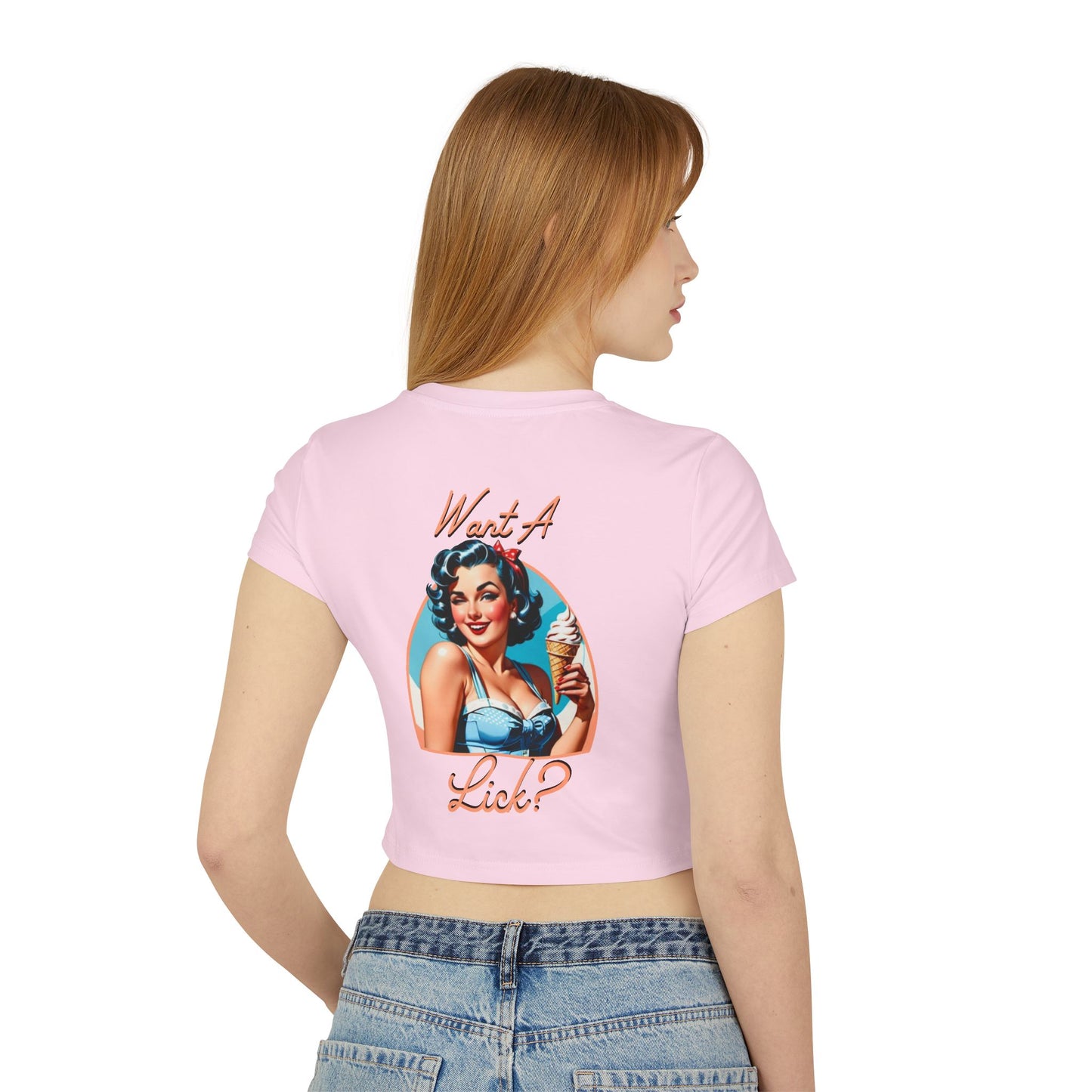 Want A Lick? Baby Tee
