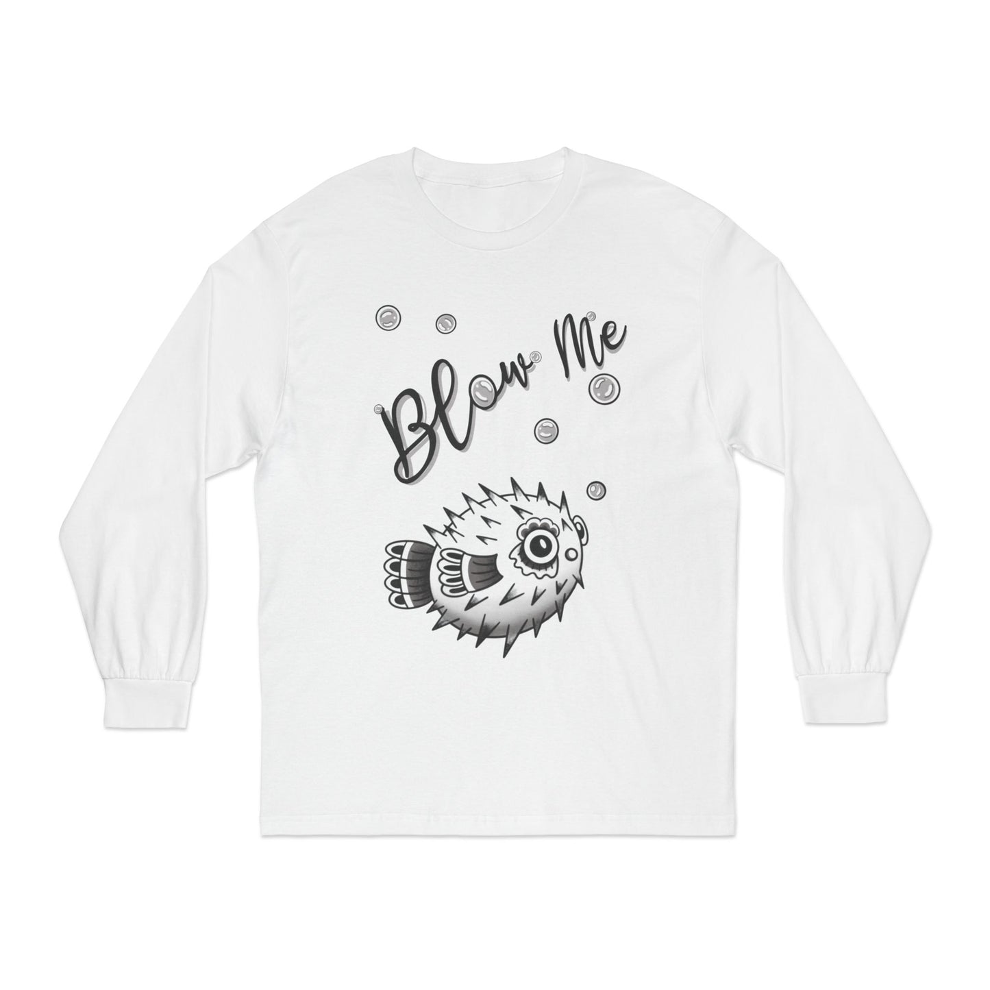‘Blow Me Blowfish’ Long Sleeve