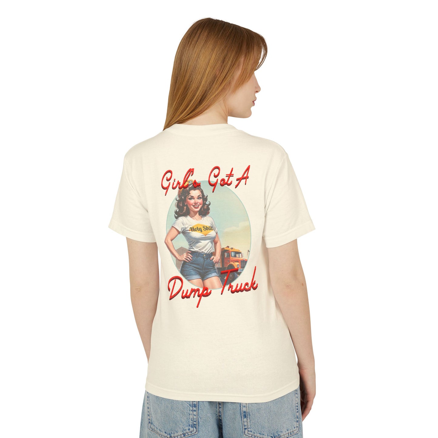Girl’s Got A Dump Truck! T-Shirt