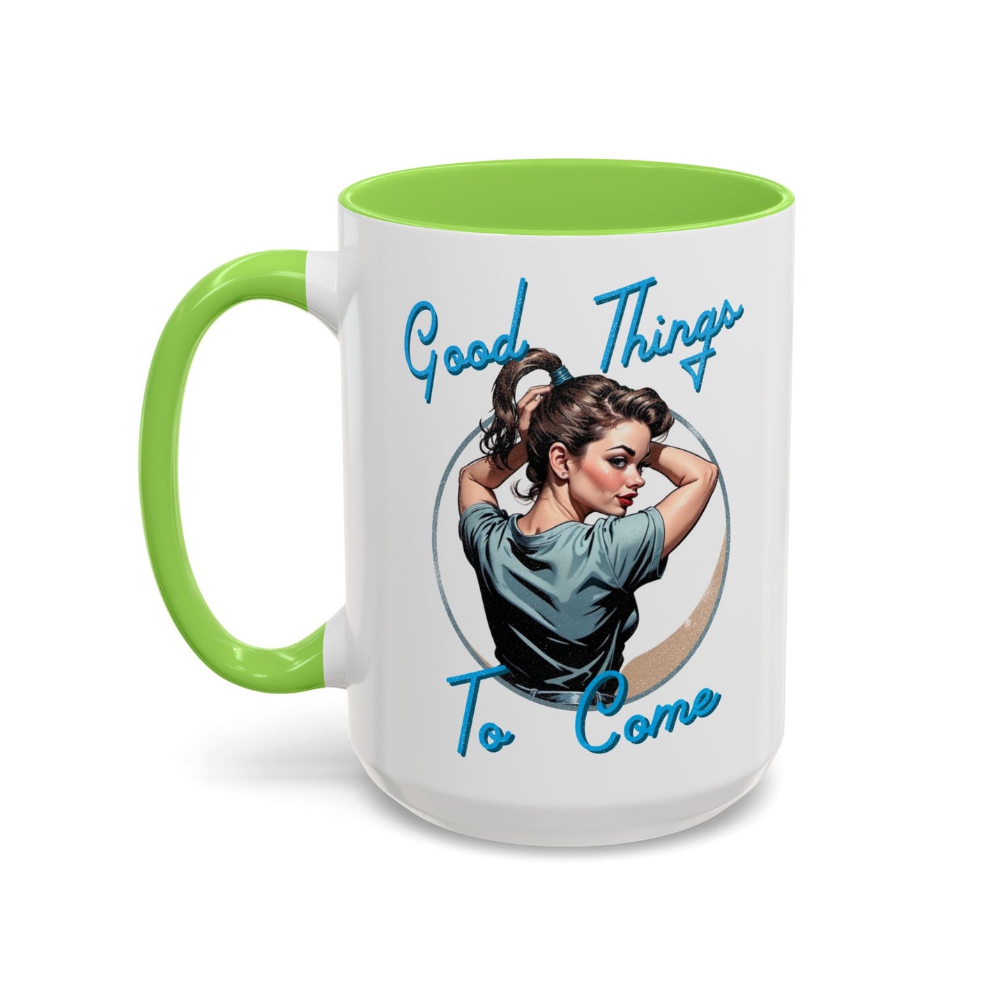 Good Things To Come Mug