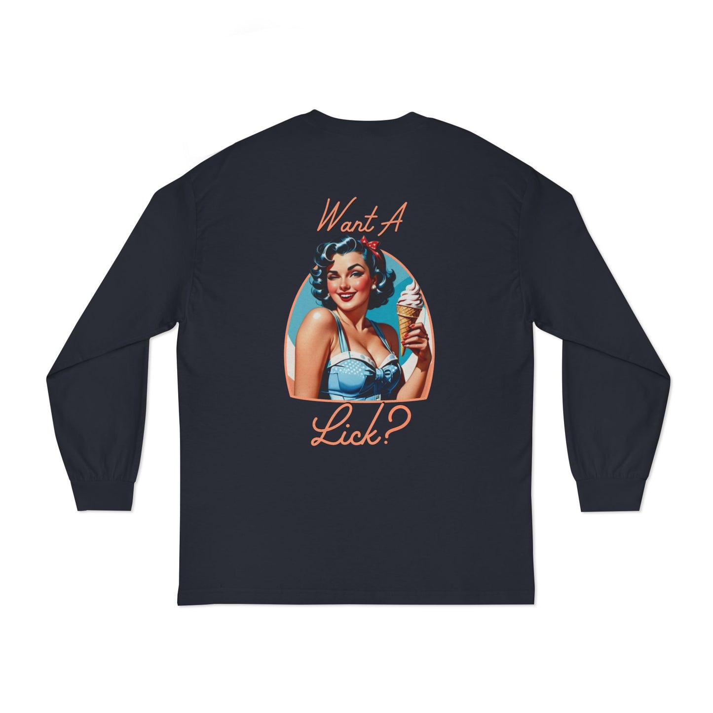 Want A Lick? Long Sleeve