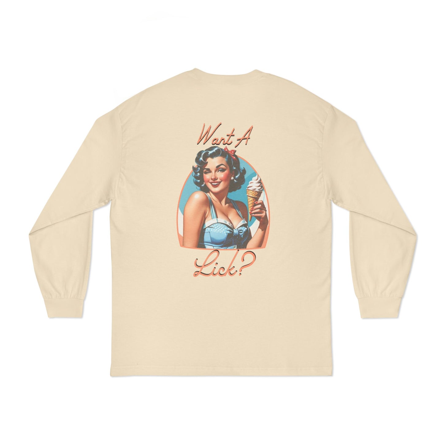 Want A Lick? Long Sleeve