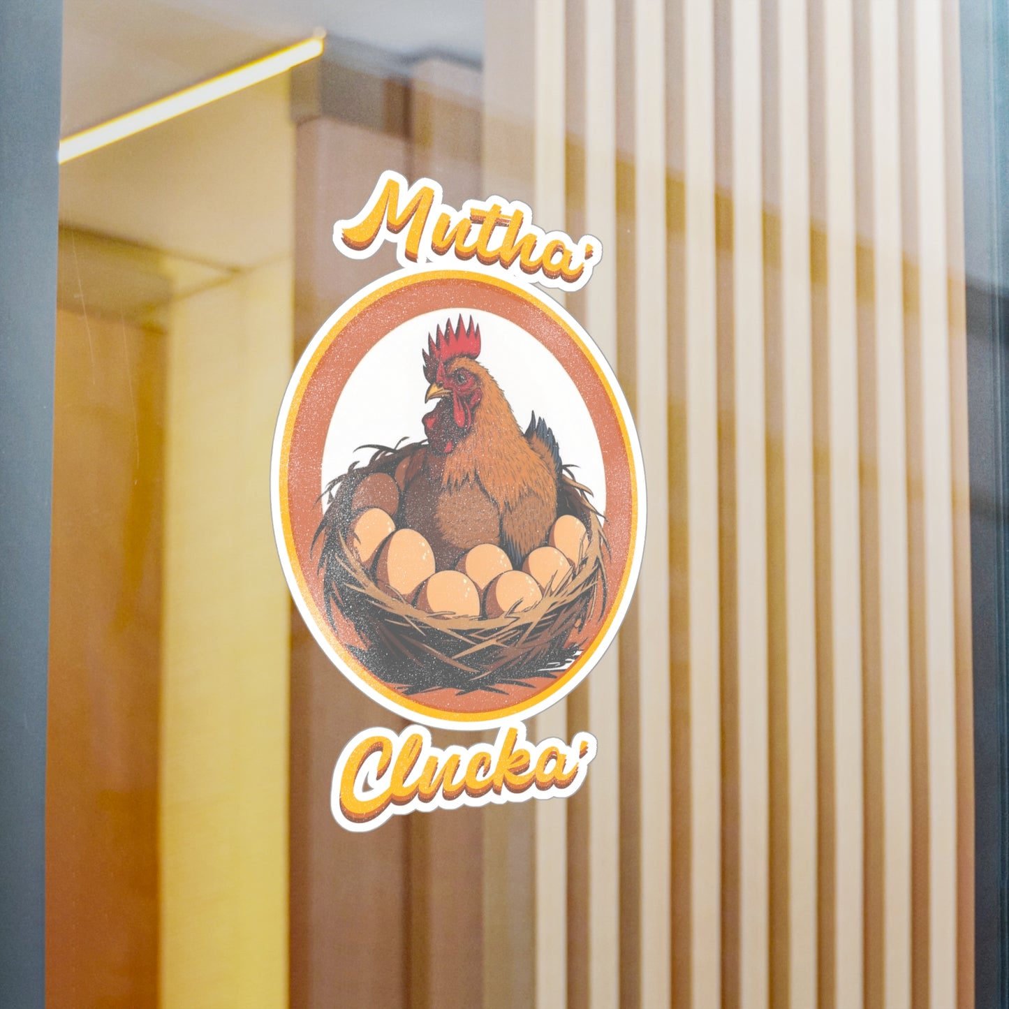 Mutha Clucka Decal