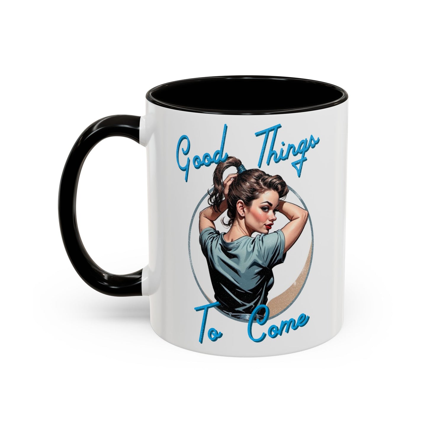 Good Things To Come Mug