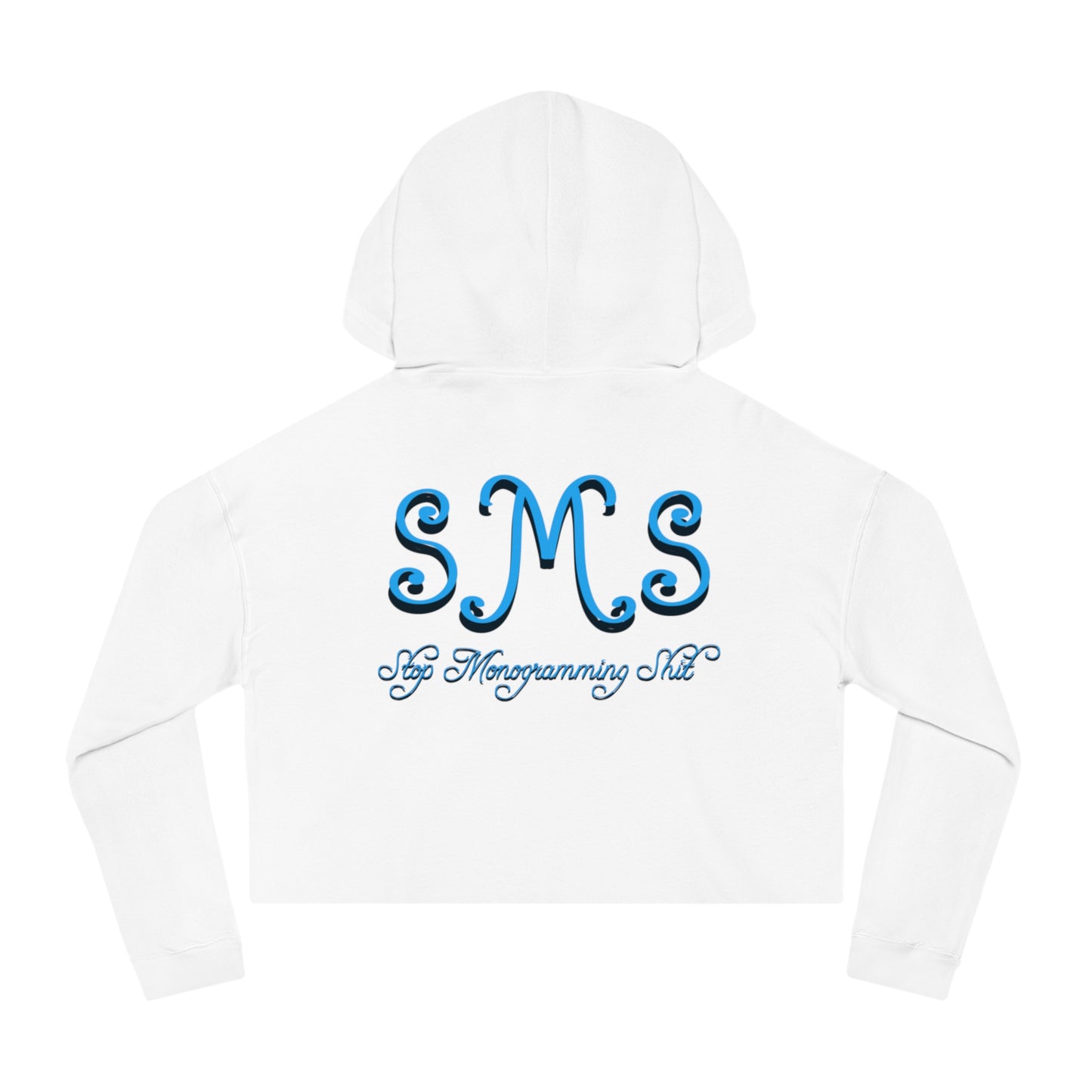 Stop Monogramming Cropped Hoodie’s. Please. Dear God.