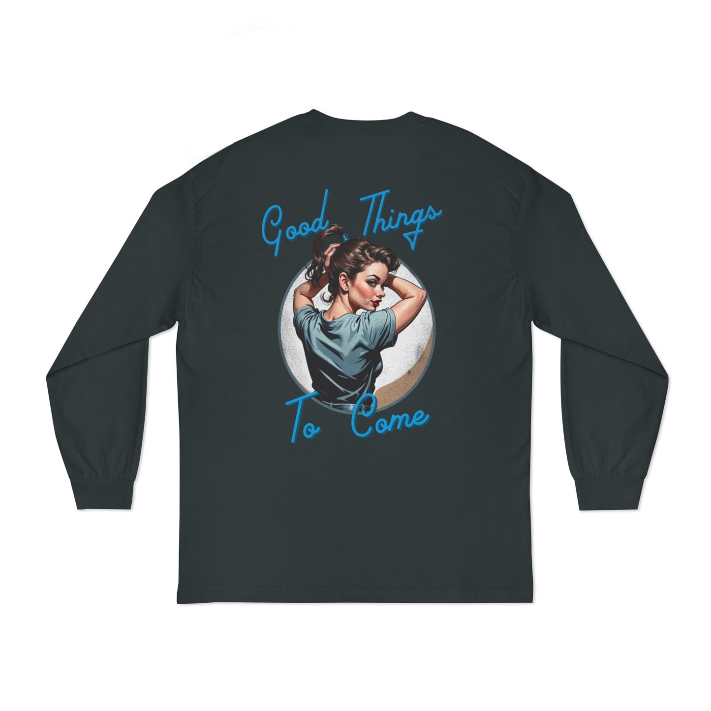 Good Things To Come Long Sleeve