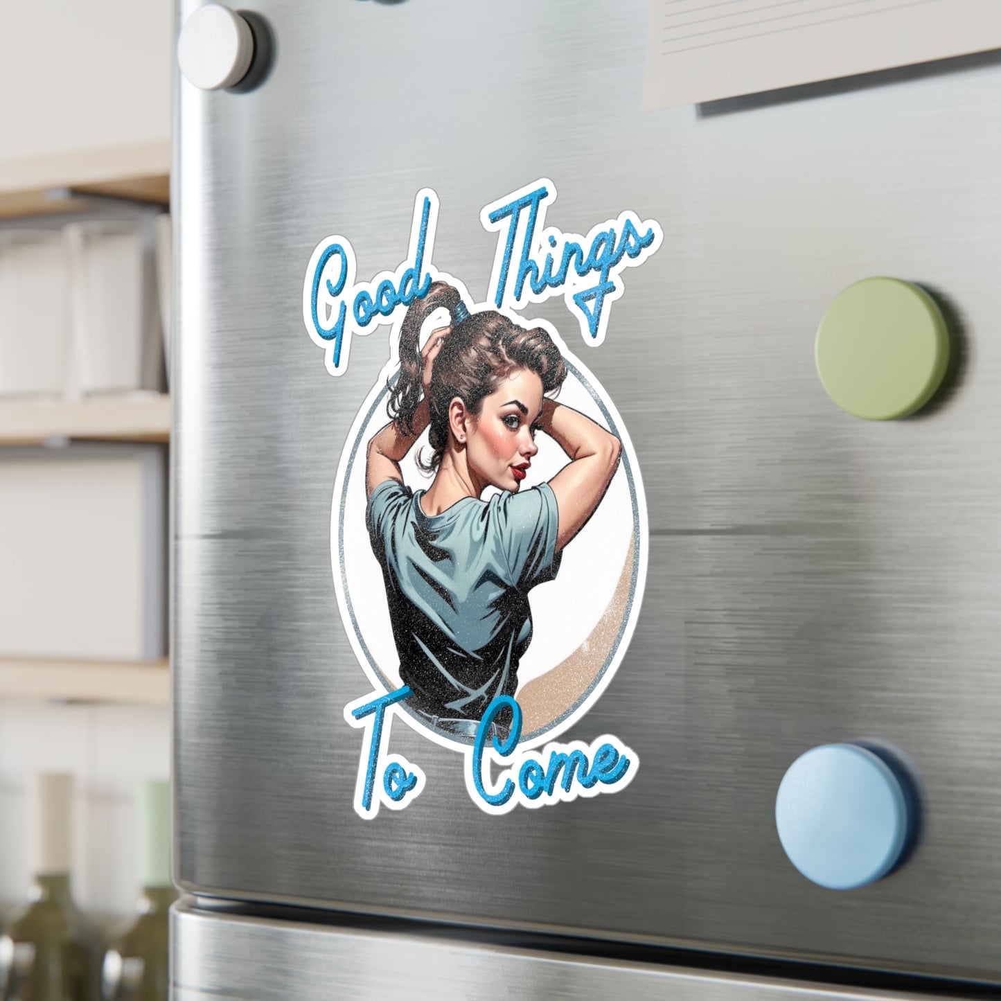 Good Things To Come Decal