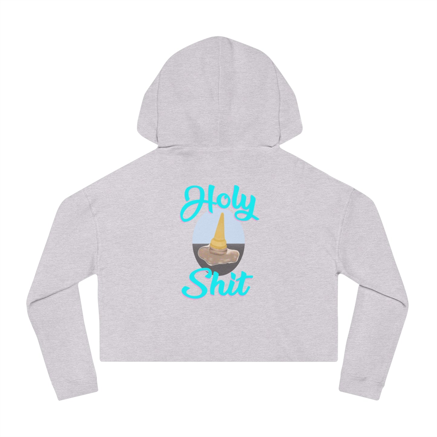 Ice Cream, I Scream, I Dropped My F#(%!^& Ice Cream Cropped Hoodie