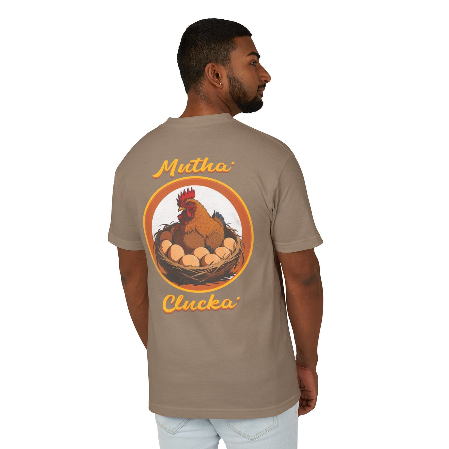 Mutha’ Clucka T-Shirt