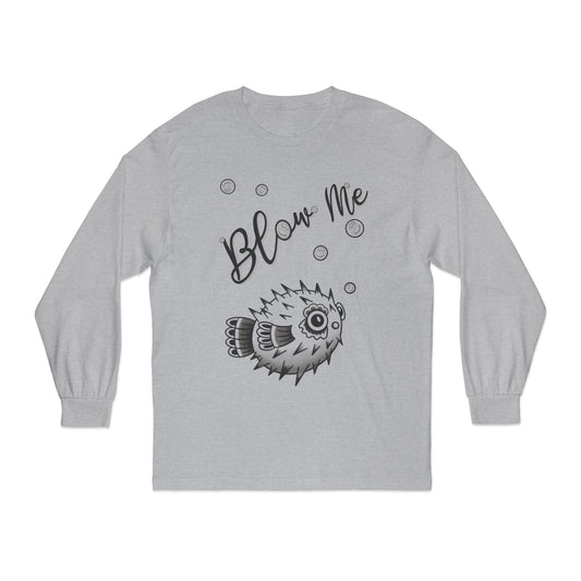 ‘Blow Me Blowfish’ Long Sleeve