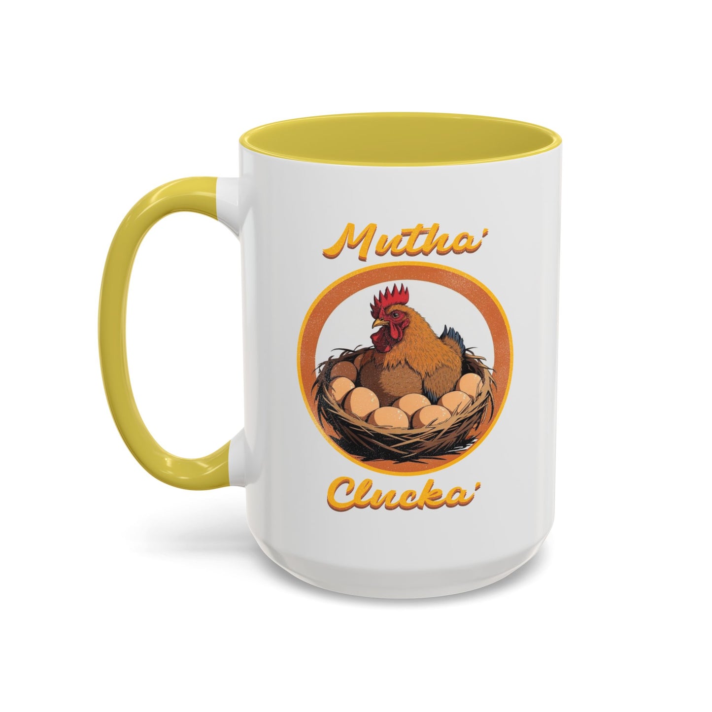 Mutha Clucka Mug