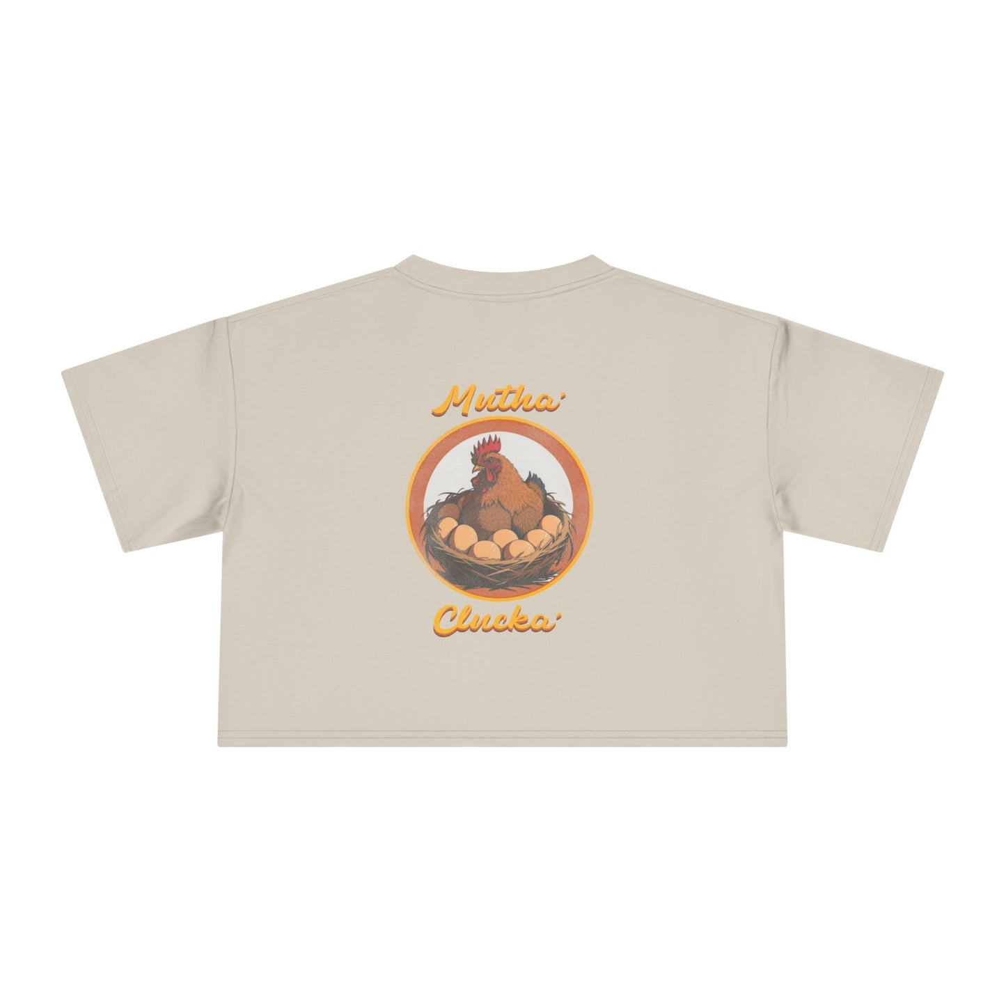 Mutha’ Clucka Crop Top