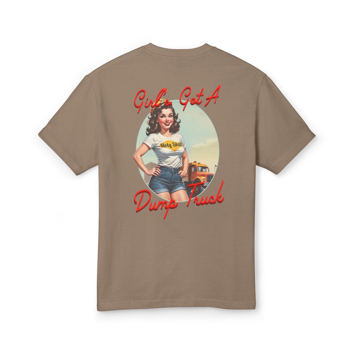 Girl’s Got A Dump Truck! T-Shirt