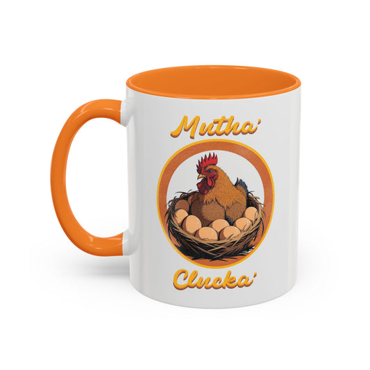 Mutha Clucka Mug