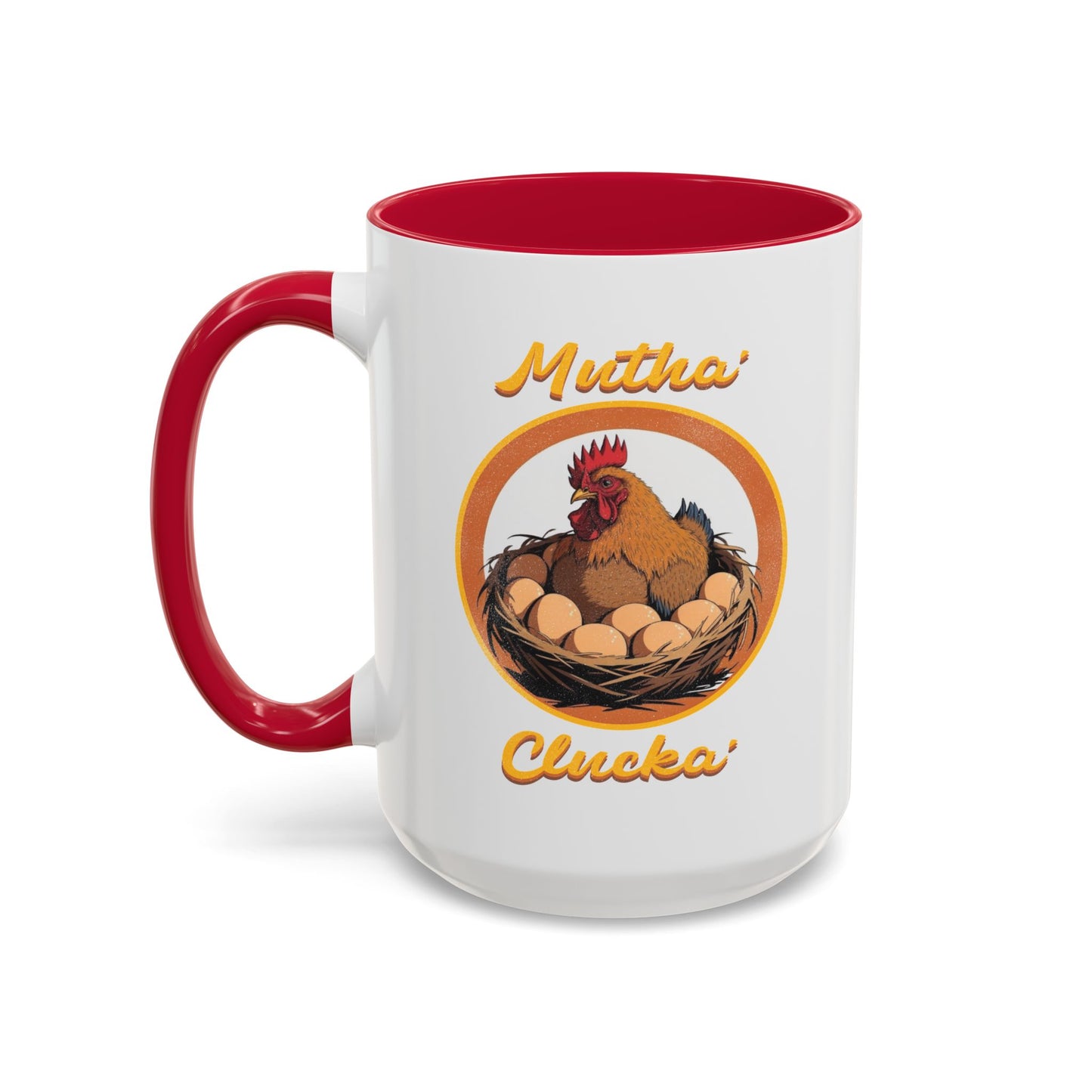 Mutha Clucka Mug