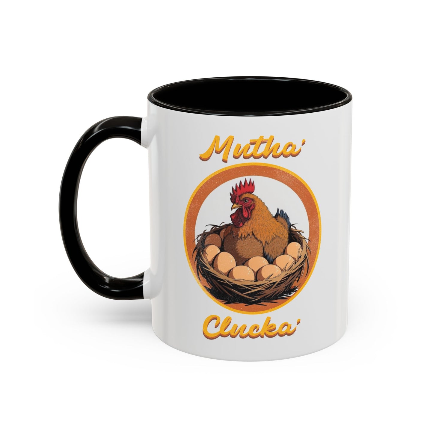 Mutha Clucka Mug