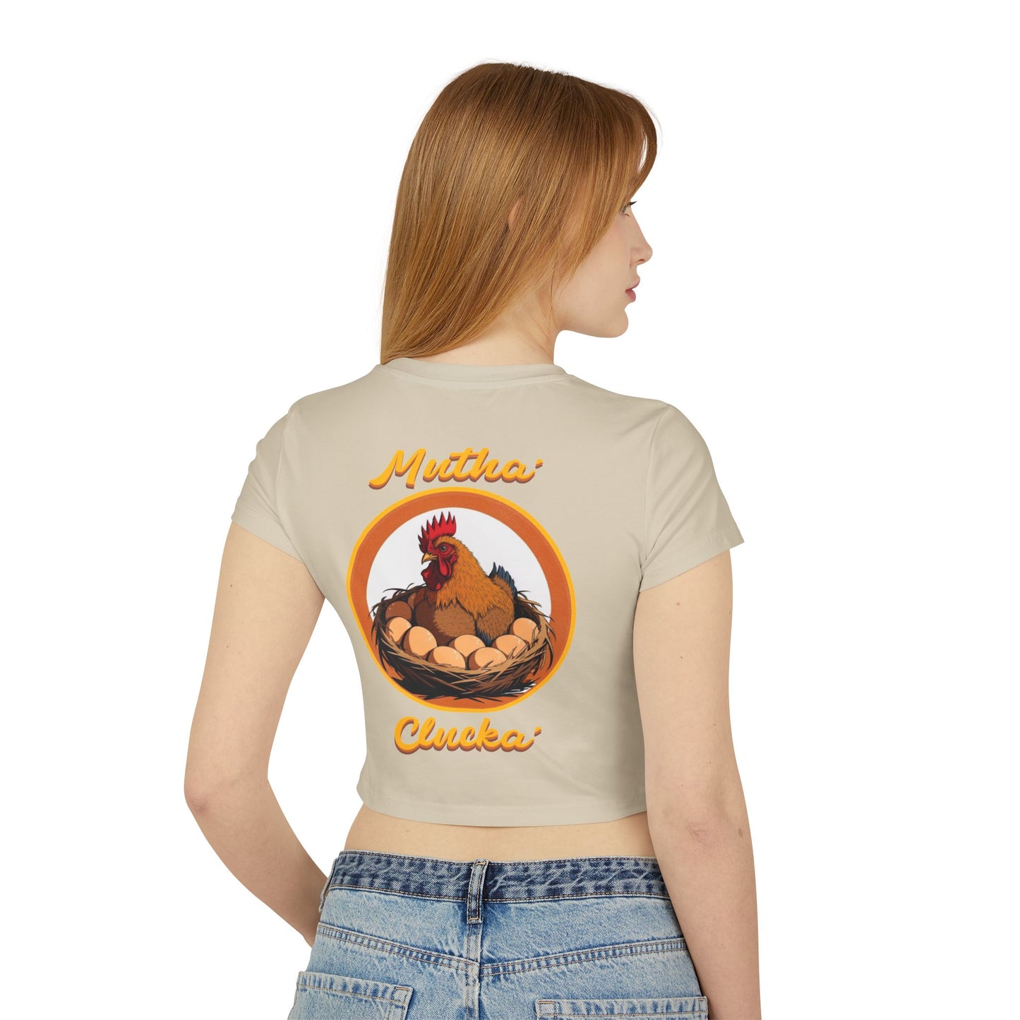 Mutha’ Clucka Baby Tee