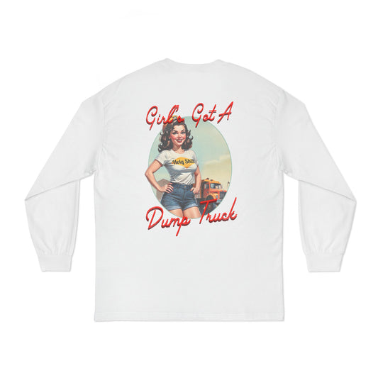 Girl’s Got A Dump Truck Long Sleeve