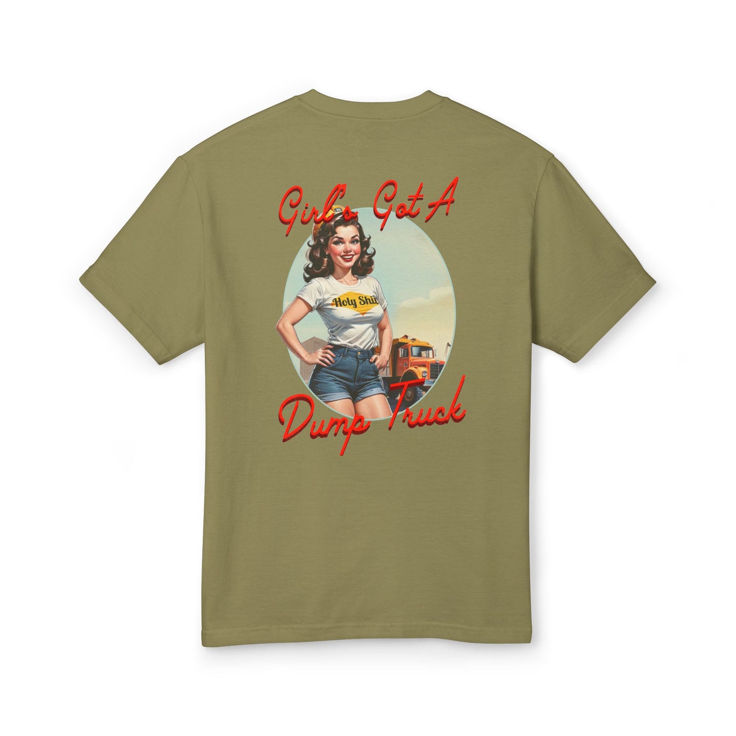 Girl’s Got A Dump Truck! T-Shirt
