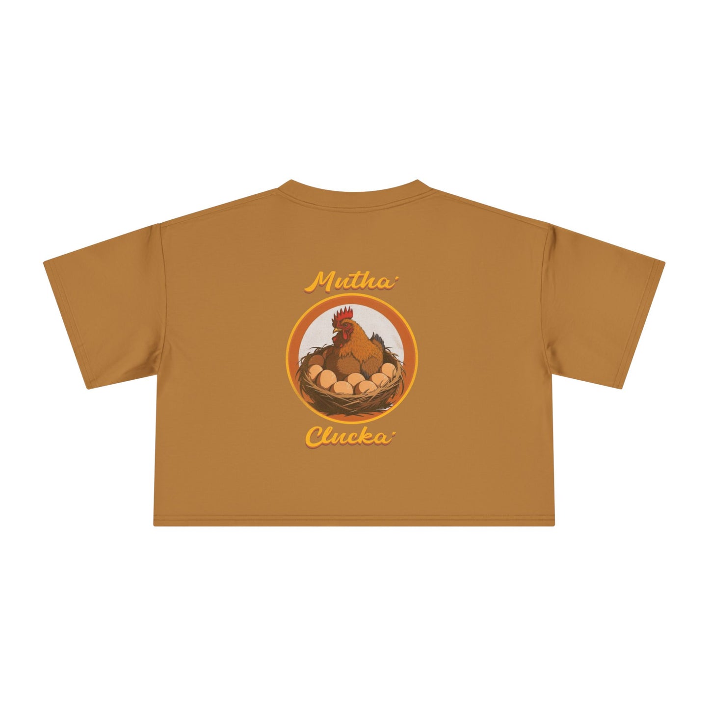 Mutha’ Clucka Crop Top