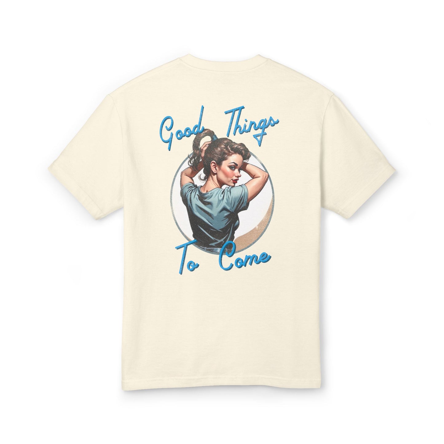 Good Things To Come T-Shirt