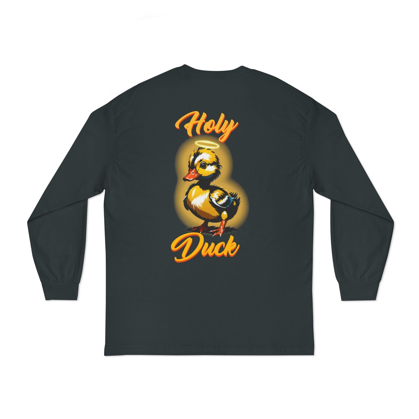 Holy Duck! Long Sleeve T-Shirt