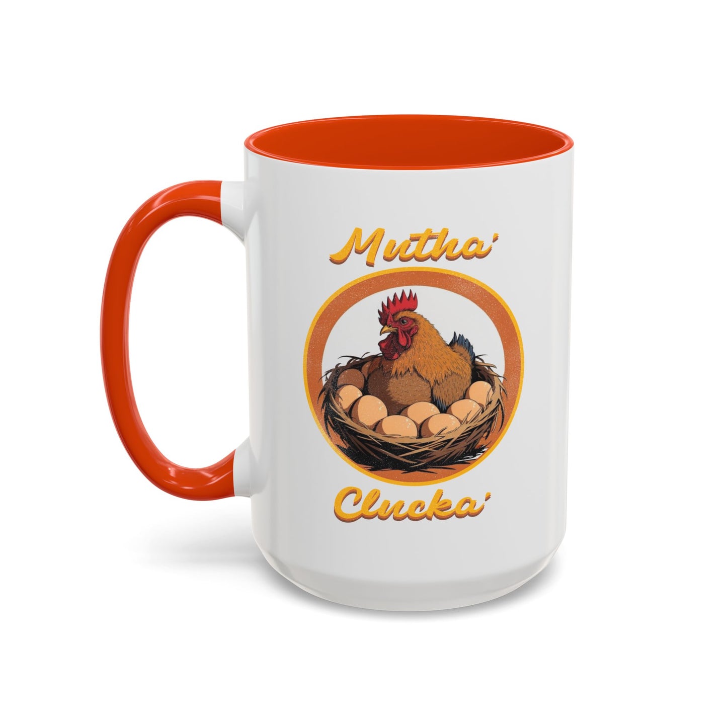 Mutha Clucka Mug