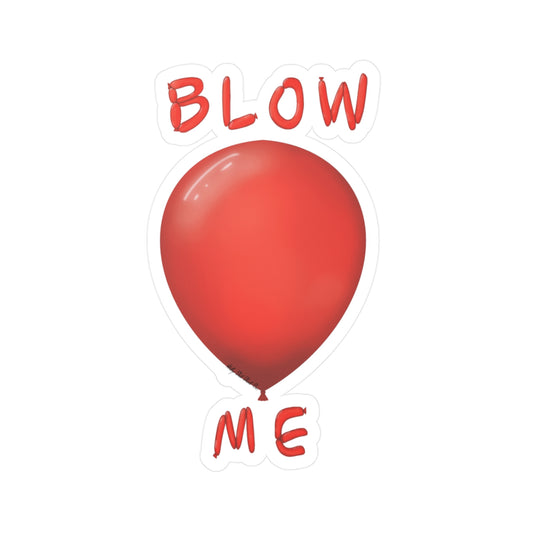 Blow Me Balloon Decal