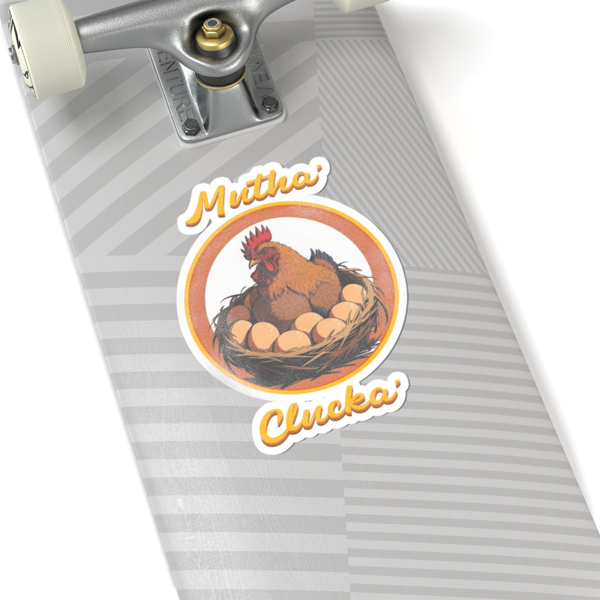 Mutha Clucka Sticka