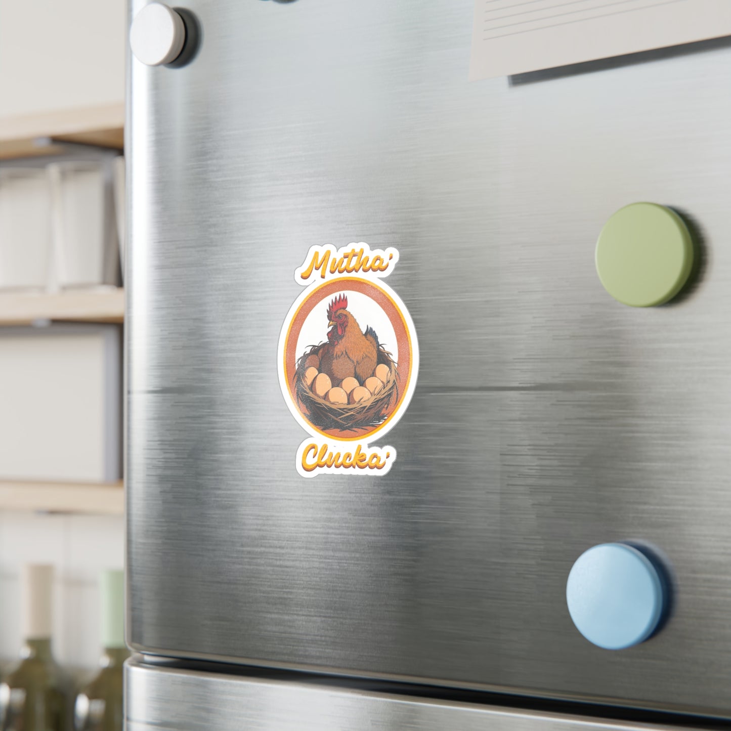 Mutha Clucka Decal
