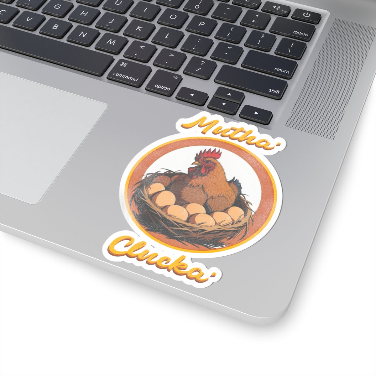 Mutha Clucka Sticka